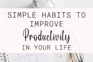 How to Improve Productivity in Daily Life